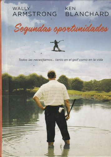 Segundas Oportunidades ,wally Armstrong Ken Blanchard,