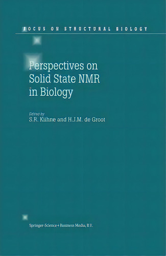 Perspectives On Solid State Nmr In Biology, De S.r. Kiihne. Editorial Springer, Tapa Blanda En Inglés