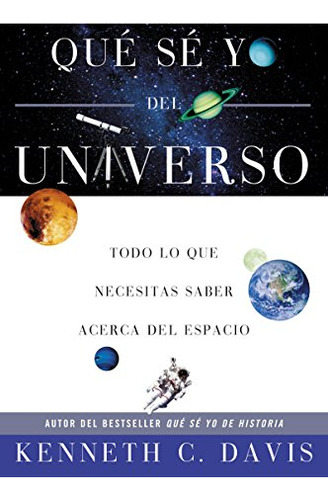 Libro : Que Se Yo Del Universo Todo Lo Que Necesitas Saber.