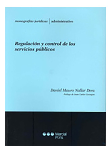 Regulacion Y Control De Los Servicios Publicos - Nallar, Dan