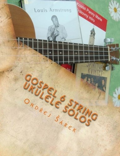 Gospel 6 String Ukulele Solos For 6 String Ukulele