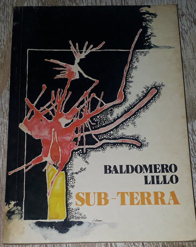 Sub Terra - Baldomero Lillo