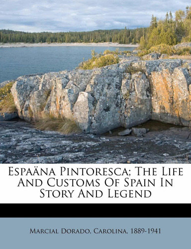Libro Espaäna Pintoresca The Life And Customs Of Spain  Lhs2