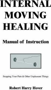 Internal Moving Healing Manual Of Instruction - Robert Ha...
