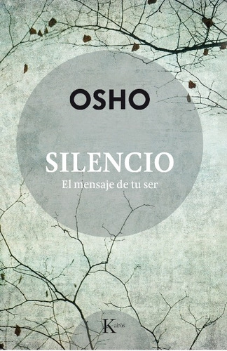 Silencio . El Mensaje De Tu Ser (ed.arg.)