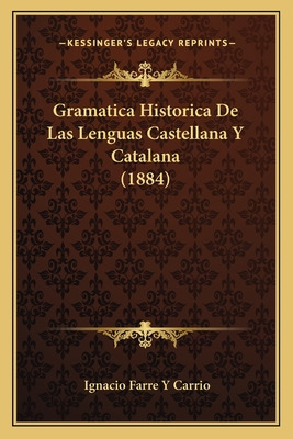 Libro Gramatica Historica De Las Lenguas Castellana Y Cat...