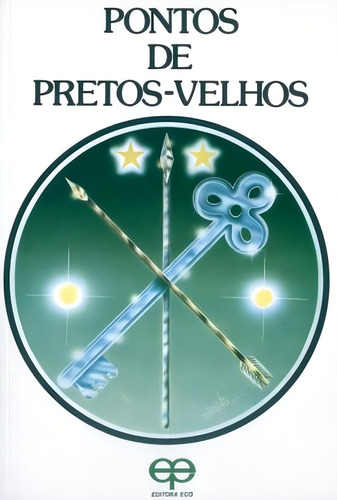 Pontos De Pretos-velhos, De Diniz, Mário. Editorial Eco, Capa Mole, Edição 1ª-edição 2010 Em Português