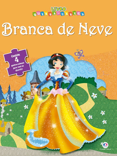 Branca de Neve, de Buchweitz, Donaldo. Série Livro quebra-cabeça Ciranda Cultural Editora E Distribuidora Ltda., capa mole em português, 2018