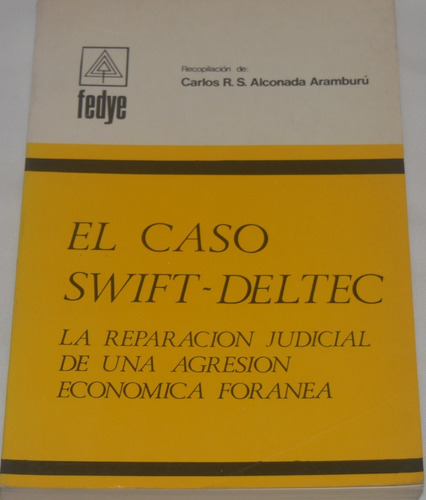 El Caso Swift - Deltec Carlos Alconada Aramburú N34f