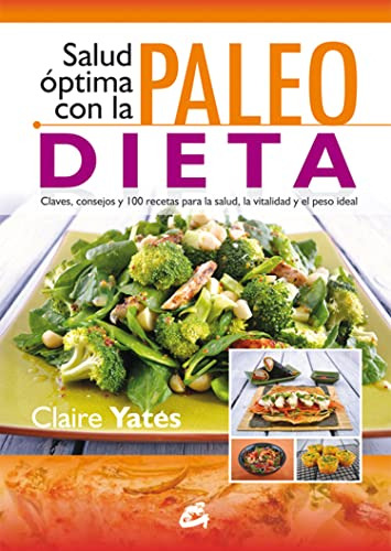Salud Optima Con La Paleo Dieta - Yates Claire