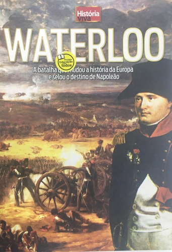 Livro Waterloo, De Rupert Mattthews., Vol. Único. Editora História Viva, Capa Mole Em Português, 2016