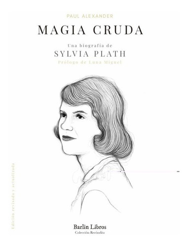 Libro Magia Cruda Una Biografía De Sylvia Plath 