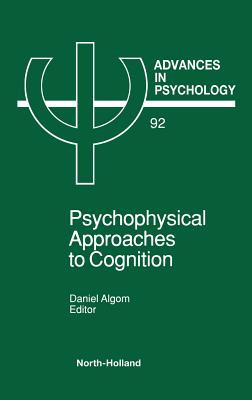 Libro Psychophysical Approaches To Cognition: Volume 92 -...