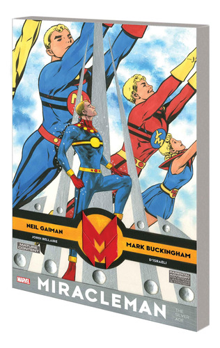 Miracleman De Gaiman & Buckingham: La Edad De Plata