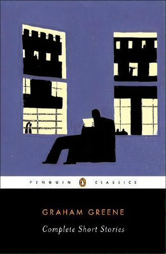 Complete Short Stories, De Graham Greene. Editorial Penguin Putnam Inc, Tapa Blanda En Inglés
