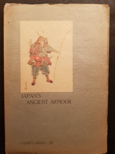 Japan's Ancient Armour. Hatiro Yamagami. 50n 644