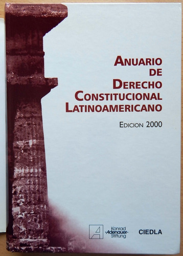 Anuario De Derecho Constitucional Latinoamericano Ed. 2000