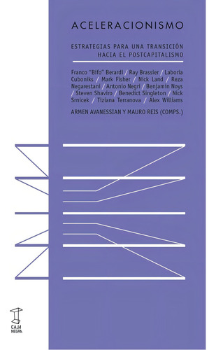 Aceleracionismo - Avanessian, Armen / Reis, Mauro (comps.)