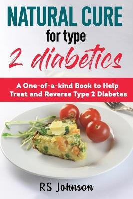 Libro Natural Cure For Type 2 Diabetes : A One Of A Kind ...