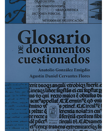 Glosario De Documentos Cuestionados, De González, Emigdio Anatolio. Editorial Inadej En Español