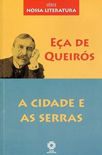 Cidade E As Serras, A, De Queiroz. Editora Escala Educacional, Capa Mole Em Português, 2012