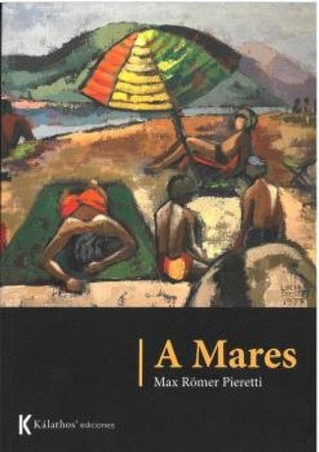 Libro A Mares - Rãmer Pieretti, Max