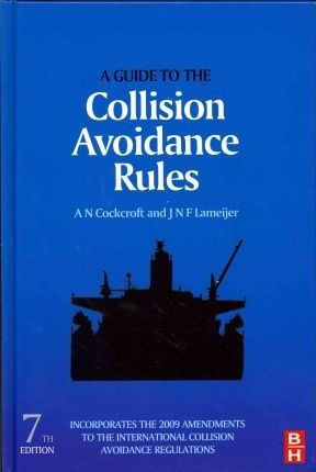 A Guide To The Collision Avoidance Rules  A N Co Hardaqwe