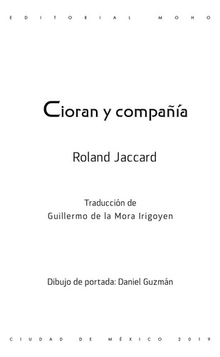 Cioran Y Compañía De Roland Jaccard Editorial Moho Tapa Blanda Primera Edición En México En Español 2019