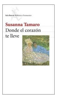 Libro Donde El Corazon Te Lleve (biblioteca Formentor) De Ta