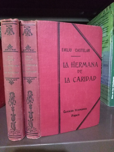 La Hermana De La Caridad 2 TomosEmilio Castelar-sólo Envíos