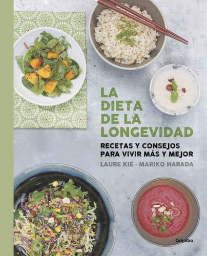 La Dieta De La Longevidad, De Laure Kie - Mariko Harada. Sin Editorial En Español