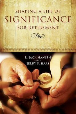Libro Shaping A Life Of Significance For Retirement - R J...
