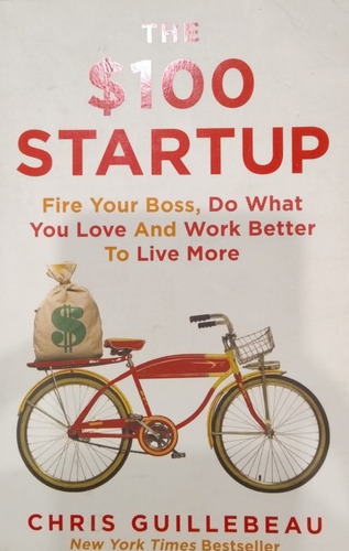 The $100 Startup - Chris Guillebeau (Usado)
