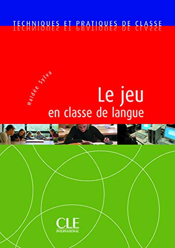 Libro Le Jeu Dans La Classe De Langue De Vvaa Cle Internacio