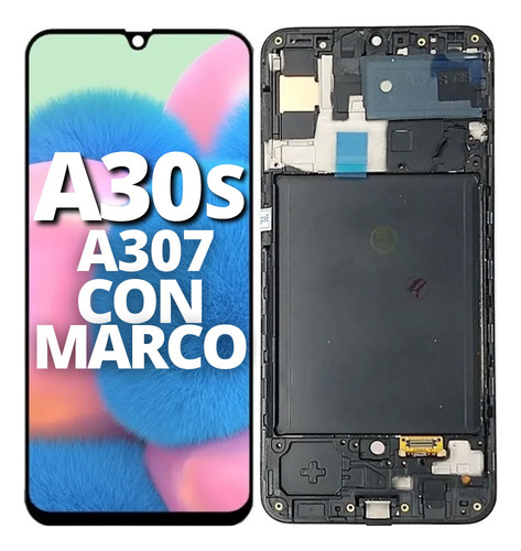 Modulo Para Samsung A30s A307 Pantalla Display Oled Marco