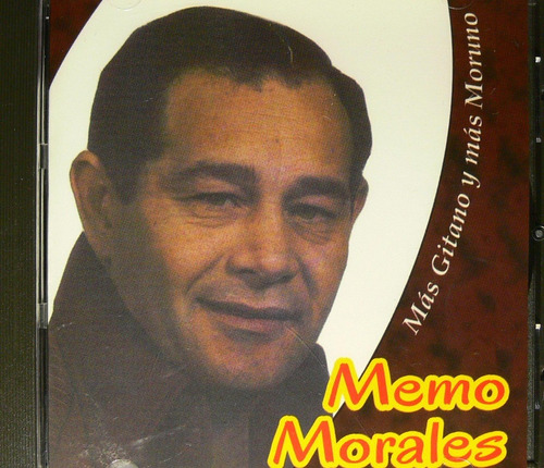 Memo Morales - Mas Gitano Y Mas Moruno 