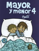 Comprar Mayor Y Menor 4 - Chanti, de Chanti. Editorial Sudamericana, tapa blanda en español, 2011