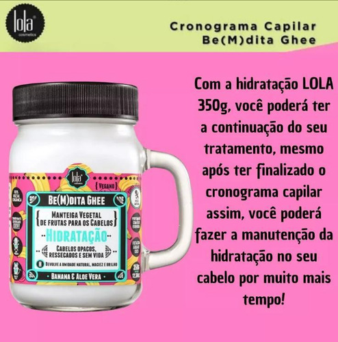 Kit Cronograma Lola 100g + Mascara De Hidratação 350g