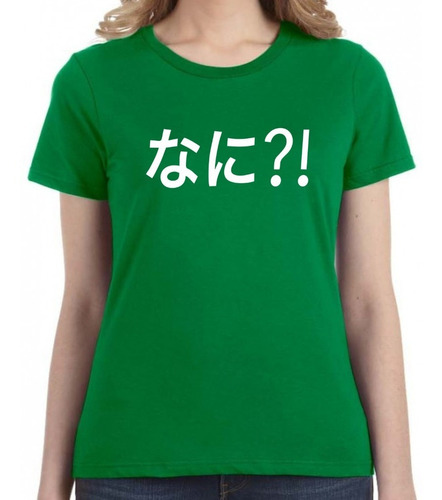 Camiseta Playera Mujer Anime Otaku Japones Nani?! What?!