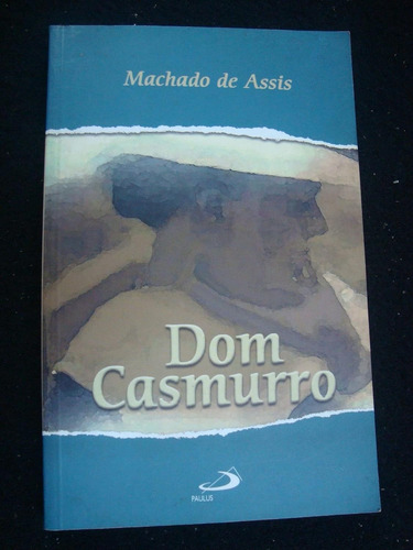 Livro Dom Casmurro - Machado De Assis [2002]