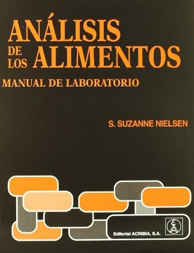 Analisis De Los Alimentos Manual De Laboratorio - Nielsen