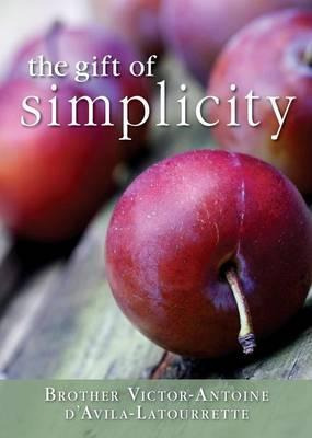 Libro The Gift Of Simplicity - Victor-antoine D'avila-lat...