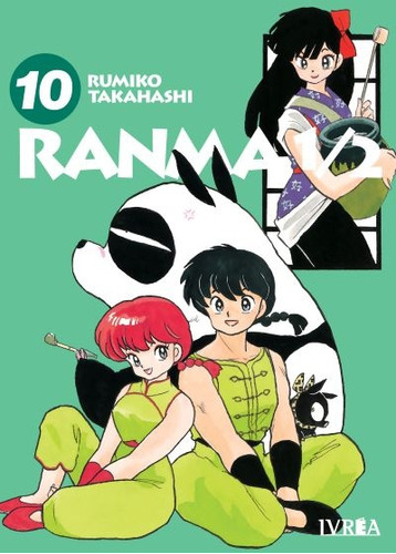 Ranma 1/2 # 10, De Rumiko Takahashi. Editorial Ivrea Argentina, Tapa Blanda, Edición 1 En Español