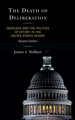 Libro The Death Of Deliberation: Gridlock And The Politic...