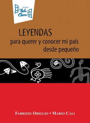 Leyendas-para Querer Y Conocer Mi Pais Desde Pequeño