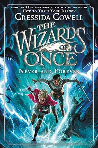 The Wizards Of Once: Never And Forever: 4 - (libro En Inglés