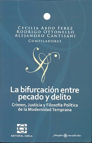 La Bifuración Entre Pecado Y Delito, De Ferez  C. Abdo. Editorial Gorla En Español