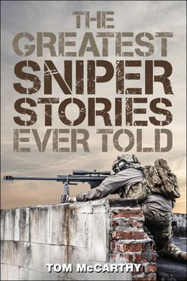 Libro The Greatest Sniper Stories Ever Told - Tom Mccarthy