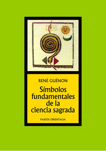 Símbolos Fundamentales De La Ciencia Sagrada, De Rene Guenon. Editorial Paidós En Español