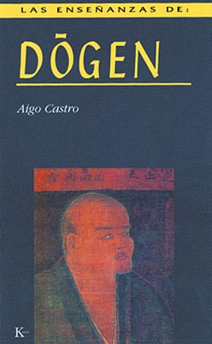 Las Enseñanzas De Dogen